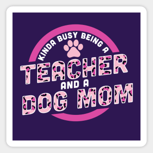 Kinda Busy Being a Teacher and a Dog Mom Magnet